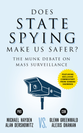 book Does State Spying Make Us Safer?: The Munk Debate On Mass Surveillance