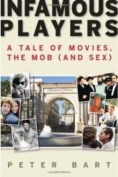 book Infamous Players: A Tale of Movies, the Mob, (and Sex)