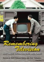 book Remembering Television: Histories, Technologies, Memories