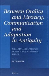 book Between Orality and Literacy: Communication and Adaptation in Antiquity