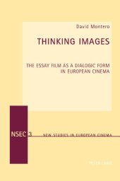 book Thinking Images: The Essay Film as a Dialogic Form in European Cinema