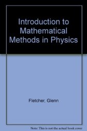 book Introduction to Mathematical Methods in Physics