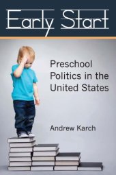 book Early Start: Preschool Politics in the United States