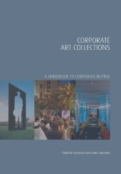 book Corporate Art Collections: A Handbook to Corporate Buying