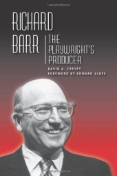 book Richard Barr: The Playwright's Producer