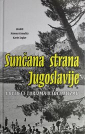 book Sunčana strana Jugoslavije - Povijest turizma u socijalizmu