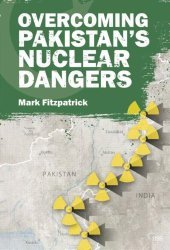 book Overcoming Pakistan's Nuclear Dangers