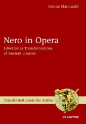 book Nero in Opera: Librettos as Transformations of Ancient Sources