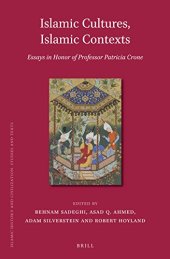 book Islamic Cultures, Islamic Contexts: Essays in Honor of Professor Patricia Crone