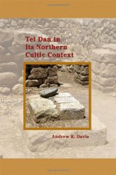 book Tel Dan in Its Northern Cultic Context