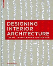 book Designing Interior Architecture: Concept, Typology, Material, Construction