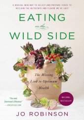 book Eating on the Wild Side: The Missing Link to Optimum Health