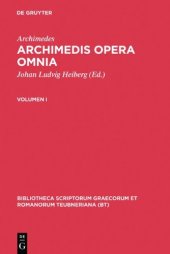 book Archimedis opera omnia cum commentariis Eutocii, Volumen I