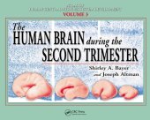 book Atlas of Human Central Nervous System Development -5 Volume Set: The Human Brain During the Second Trimester