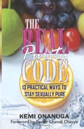 book The Real Purity Code: 13 Practical Ways to Stay Sexually Pure