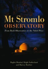 book Mt Stromlo Observatory : from bush observatory to the Nobel Prize