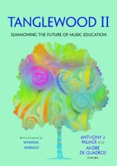 book Tanglewood II: Summoning the Future of Music Education