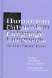 book Humanism, Culture, and Language in the Near East: Studies in Honor of Georg Krotkoff