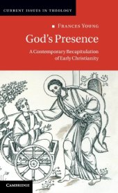 book God's Presence: A Contemporary Recapitulation of Early Christianity