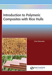 book Introduction to polymeric composites with rice hulls