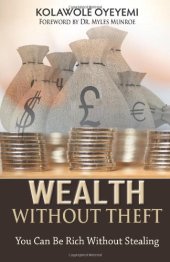 book Wealth Without Theft: You can be Rich without Stealing