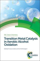 book Transition metal catalysis in aerobic alcohol oxidation