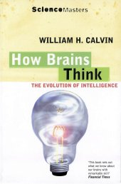 book How Brains Think: The Evolution of Intelligence