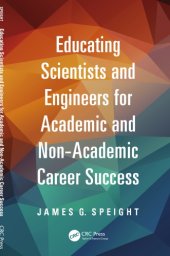 book Educating Scientists and Engineers for Academic and Non-Academic Career Success