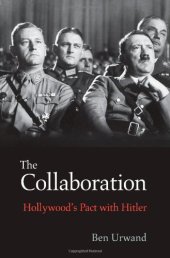 book The Collaboration: Hollywood's Pact with Hitler