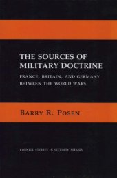 book Sources of Military Doctrine: France, Britain and Germany Between World Wars