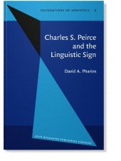 book Charles S. Peirce and the Linguistic Sign