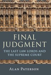 book Final Judgment: The Last Law Lords and the Supreme Court