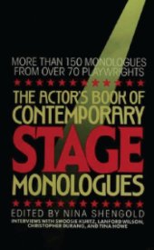 book The Actor's Book of Contemporary Stage Monologues: More Than 150 Monologues from Over 70 Playwrights