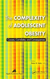 book The Complexity of Adolescent Obesity: Causes, Correlates, and Consequence