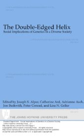 book The Double-Edged Helix: Social Implications of Genetics in a Diverse Society