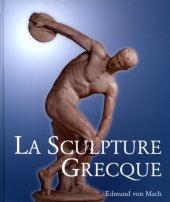 book La sculpture grecque: Son esprit et ses principes