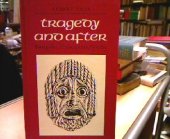 book Tragedy and After: Euripides, Shakespeare, and Goethe