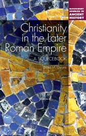 book Christianity in the Later Roman Empire: A Sourcebook