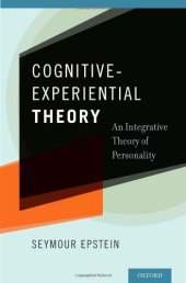 book Cognitive-Experiential Theory: An Integrative Theory of Personality