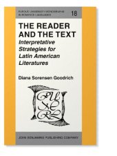 book The Reader and the Text: Interpretative Strategies for Latin American Literatures