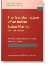 book The Transformation of an Indian Labor Market: The Case of Pune