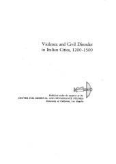 book Violence and Civil Disorder in Italian Cities, 1200-1500