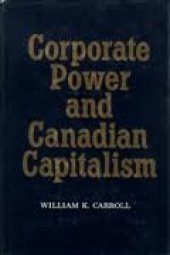 book Corporate Power and Canadian Capitalism