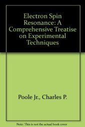 book Electron Spin Resonance: A Comprehensive Treatise on Experimental Techniques