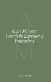 book Andre Malraux: Towards the Expression of Transcendence