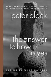 book The Answer to How Is Yes: Acting on What Matters