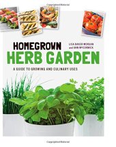 book Homegrown Herb Garden: A Guide to Growing and Culinary Uses