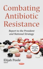 book Combating Antibiotic Resistance: Report to the President and National Strategy