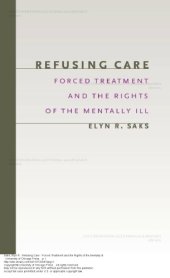 book Refusing Care Forced Treatment and the Rights of the Mentally Ill