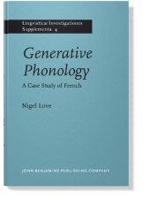 book Generative Phonology: A Case Study from French